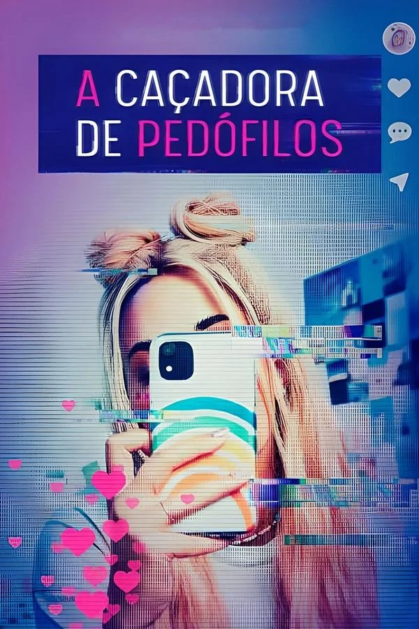 A Caçadora de Pedófilos