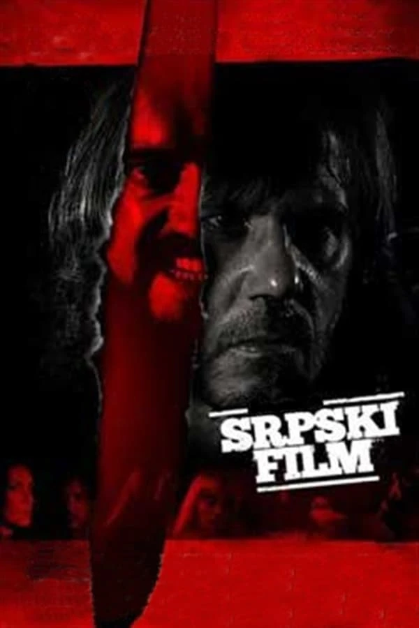 A Serbian Film – Terror sem Limites