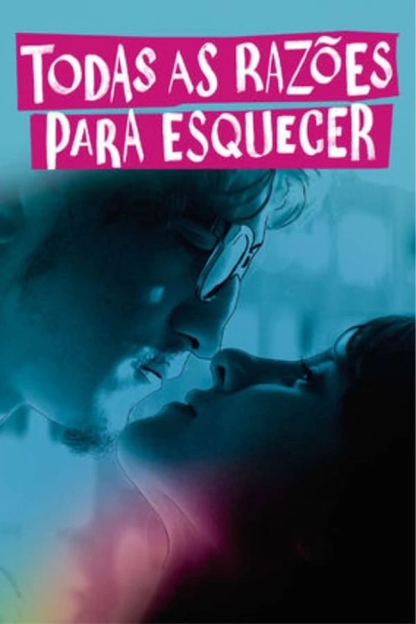 Todas As Razões Para Esquecer